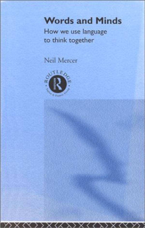 Cover Art for 9780415224758, Words and Minds by Neil Mercer