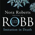 Cover Art for 9780749906832, Imitation In Death by J. D. Robb