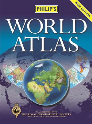 Cover Art for 9781849073936, Philip's World Atlas by Philip's Maps