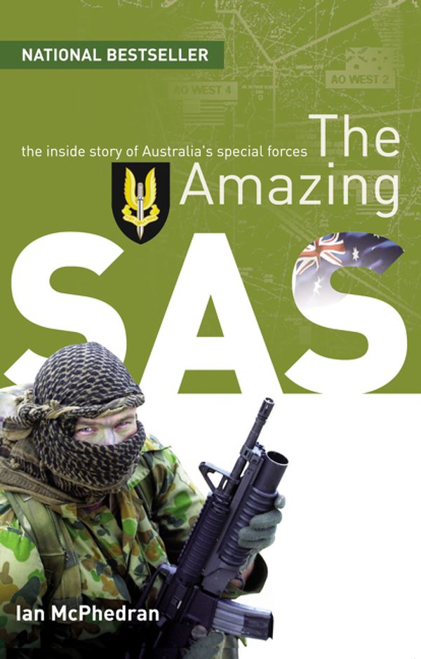 Cover Art for 9780732291594, The Amazing SAS: The Inside Story of Australia's Special Forces by Ian McPhedran