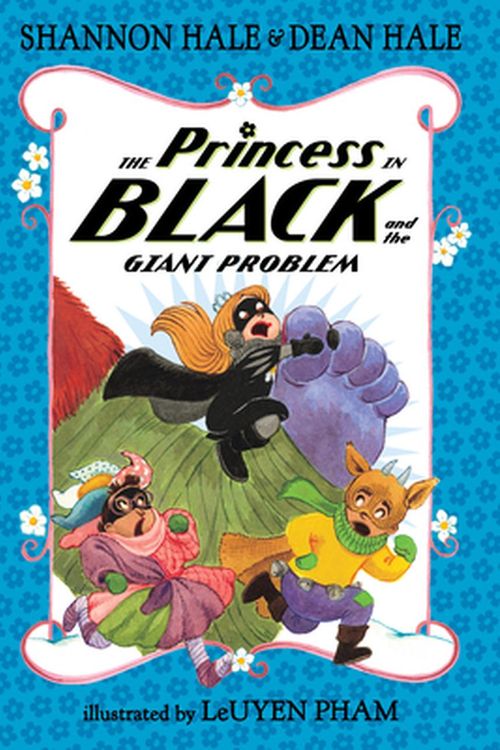 Cover Art for 9781536202229, The Princess in Black and the Giant Problem by Shannon Hale, Dean Hale