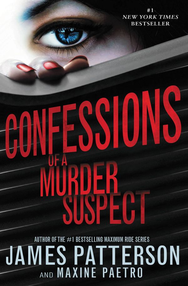 Cover Art for 9780316207003, Confessions of a Murder Suspect by James Patterson, Maxine Paetro