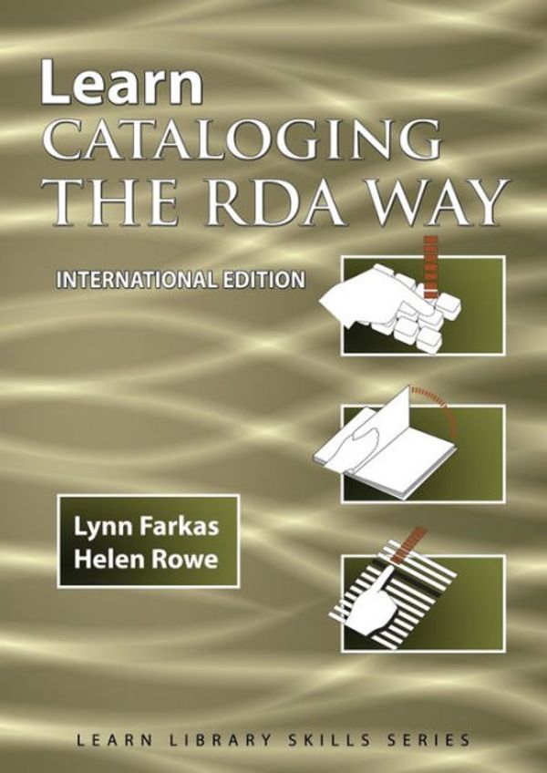 Cover Art for 9781590954355, Learn Cataloging the RDA Way  International Edition by Lynn Farkas