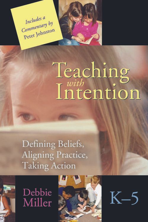 Cover Art for 9781571108005, Teaching With Intention by Debbie Miller