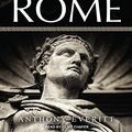 Cover Art for 9781452609485, The Rise of Rome by Anthony Everitt
