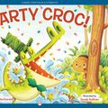 Cover Art for 9781497662735, Party Croc! by Derek Sullivan, Margaret Read MacDonald