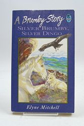 Cover Art for 9780207181207, Silver Brumby, Silver Dingo by Elyne Mitchell