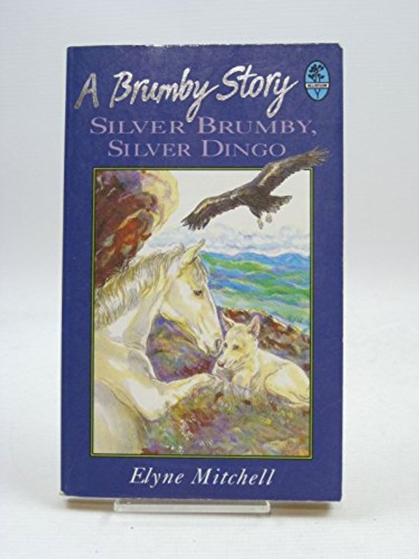 Cover Art for 9780207181207, Silver Brumby, Silver Dingo by Elyne Mitchell