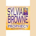 Cover Art for 9781598872323, Prophecy: What the Future Holds for You by Sylvia Browne, Lindsay Harrison