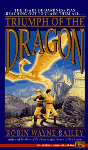 Cover Art for 9780451454379, Triumph of the Dragon (Brothers of the Dragon) by Robin Wayne Bailey