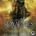 Cover Art for 9782360510238, La trilogie de l'héritage, Tome 1 : Les cent mille royaumes by N.k. Jemisin