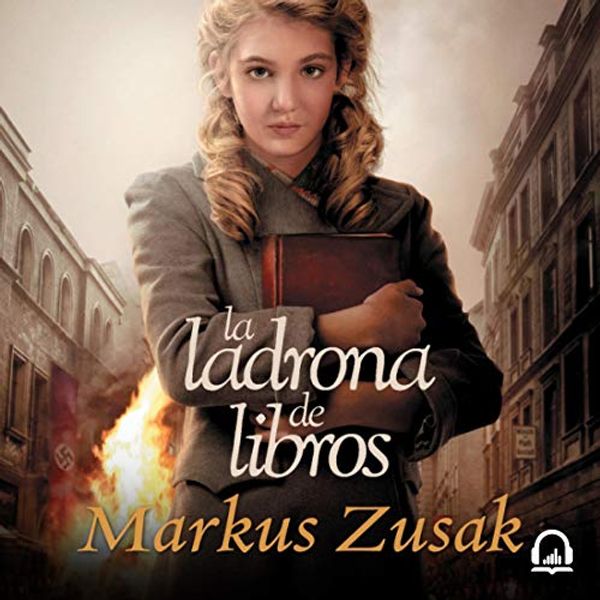 Cover Art for B00T8I0V8Q, La ladrona de libros by Markus Zusak