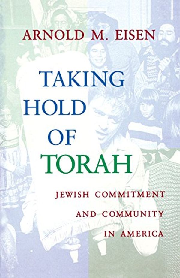 Cover Art for 9780253213815, Taking Hold of Torah by Arnold M. Eisen