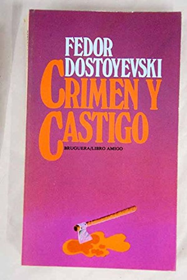 Cover Art for 9788402004758, Crimen y Castigo by Fedor Dostoyevski