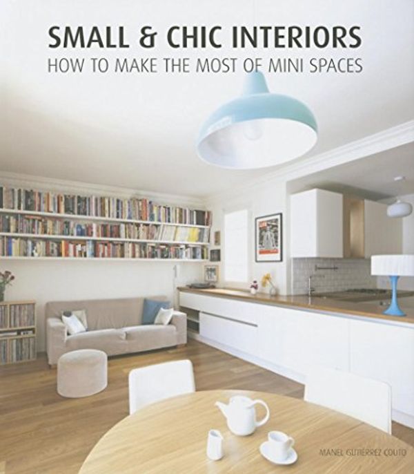 Cover Art for 9788499360157, Small & Chic Interiors by Manel Gutierrez