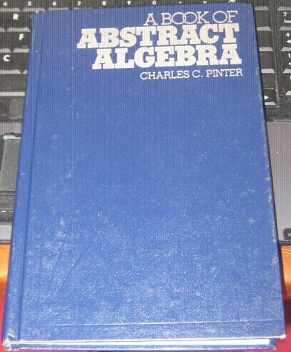 Cover Art for 9780070501300, Book of Abstract Algebra by Charles C. Pinter