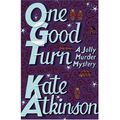 Cover Art for 9780385610766, One Good Turn by Kate Atkinson