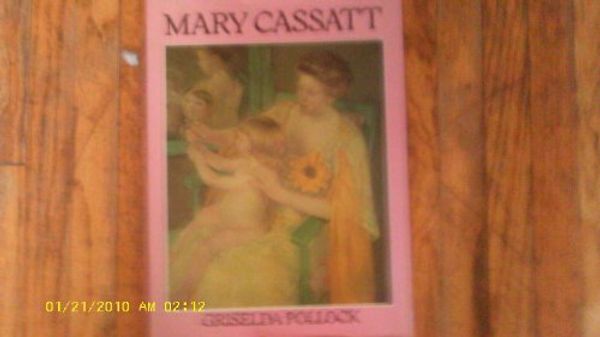 Cover Art for 9780060133481, Mary Cassatt by Griselda Pollock