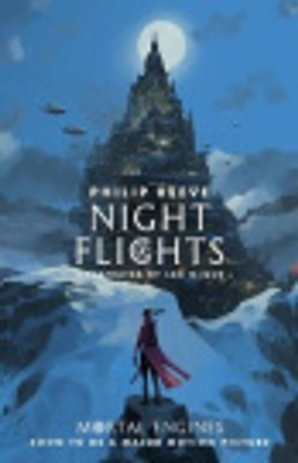 Cover Art for 9781407186757, Night Flights by Philip Reeve