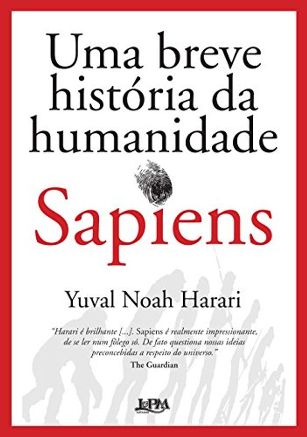 Cover Art for 9788525434593, Sapiens - Uma Breve Historia Da Humanidade by Yuval Noah Harari