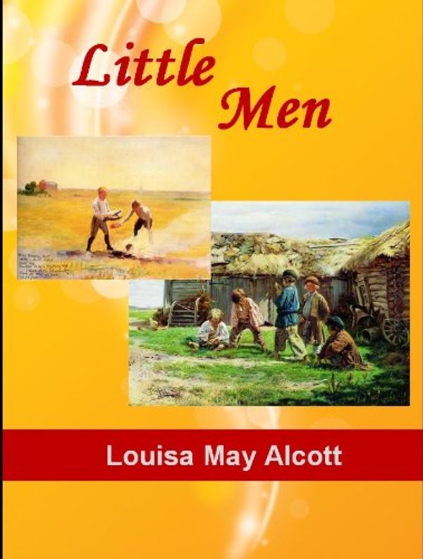 Cover Art for B00CZEYDW0, Little Men (illustrated) (Louisa May Alcott: Little Women Book 2) by Louisa May Alcott