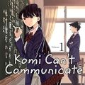 Cover Art for B07RXJXDKV, Komi Can’t Communicate, Vol. 1 by Tomohito Oda