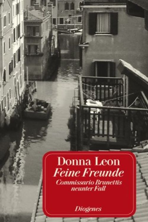 Cover Art for 9783257231793, Feine Freunde by Donna Leon