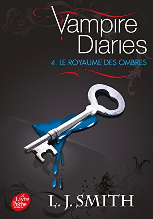 Cover Art for 9782012031807, Vampire Diaries, Tome 4 : Le royaume des ombres by L. J. Smith