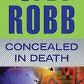 Cover Art for 9781480511569, Concealed in Death by J. D. Robb