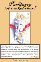 Cover Art for 9781659320794, Parkinson ist Umkehrbar! (German Edition) by John Pepper