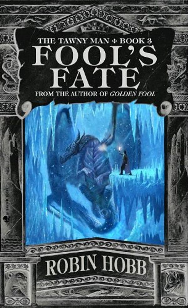 Cover Art for 9780553801545, Fool’s Fate by Robin Hobb