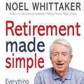 Cover Art for 9780648861430, Retirement: Everything You Need to Know by Noel Whittaker