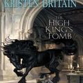 Cover Art for 9781101215586, The High King’s Tomb by Kristen Britain