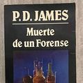 Cover Art for 9788486717490, Muerte de un forense by James, P. D.