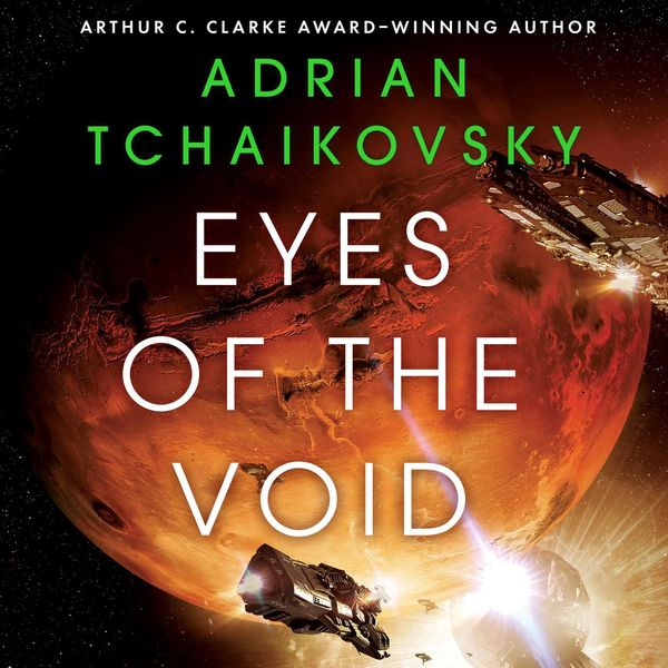 Cover Art for 9781668604908, Eyes of the Void by Adrian Tchaikovsky