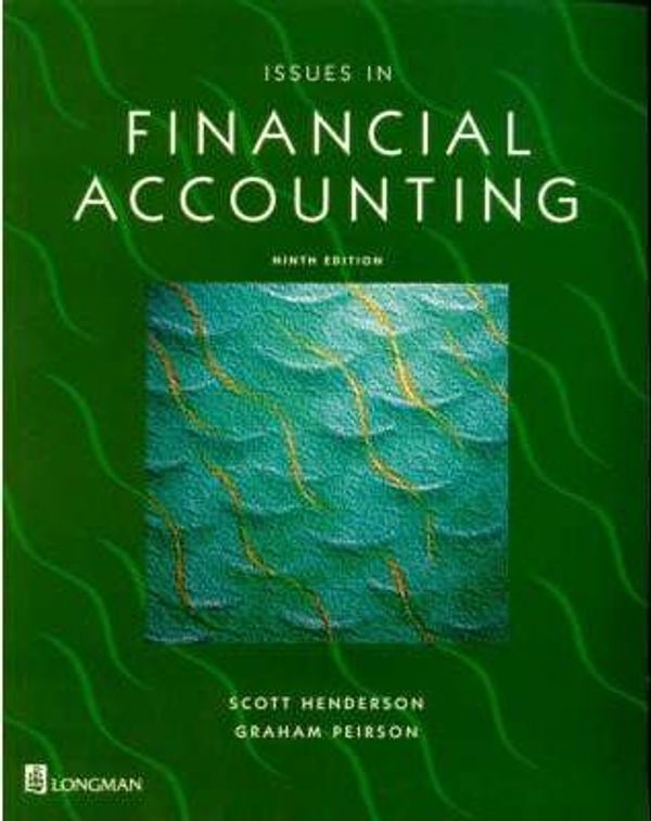 Cover Art for 9780733905469, Issues in Financial Accounting by Scott Henderson, Graham Peirson