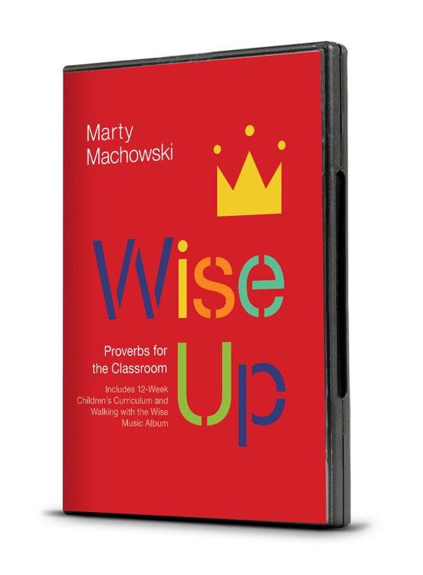 Cover Art for 9781948130554, Wise Up: Proverbs for the Classroom by Marty Machowski