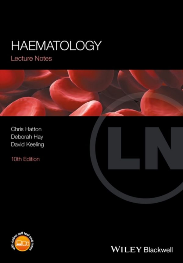 Cover Art for 9781119264255, Lecture Notes: Haematology by Christian S. r. Hatton, Deborah Hay, David M. Keeling