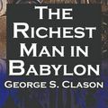 Cover Art for 9781615890422, The Richest Man in Babylon by George Samuel Clason