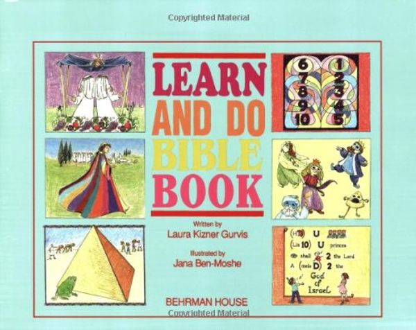 Cover Art for 9780874415308, Learn and Do Bible Book by Laura Kizner Gurvis