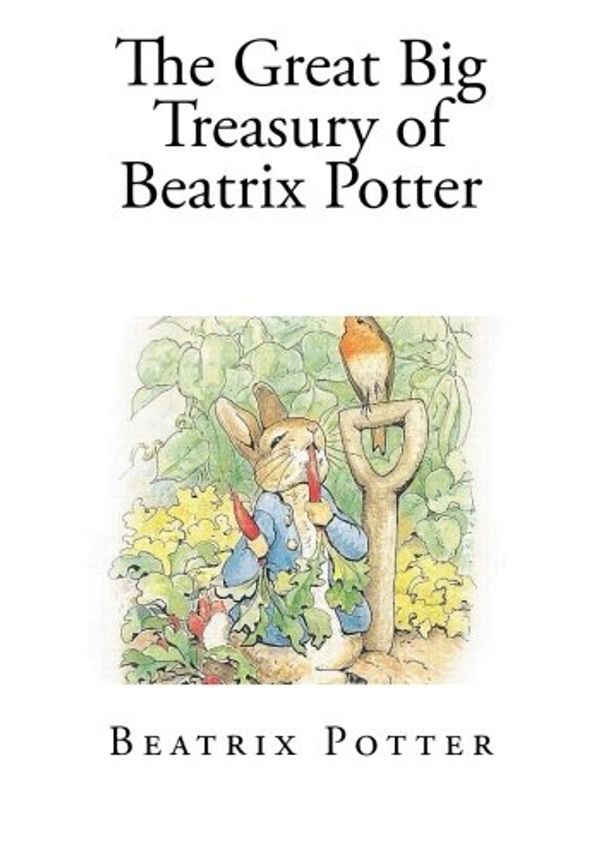 Cover Art for 9781494916374, The Great Big Treasury of Beatrix Potter by Beatrix Potter