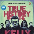 Cover Art for 9781760897963, True History of the Kelly Gang by Peter Carey