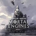 Cover Art for B076Q132R1, Mortal Engines: Mortal Engines, Book 1 by Philip Reeve