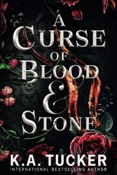 Cover Art for 9781990105234, A Curse of Blood & Stone by K.A. Tucker