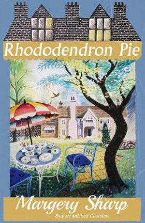 Cover Art for 9781913527617, Rhododendron Pie by Margery Sharp