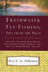 Cover Art for 9780684842530, Freshwater Fly-Fishing by Mark D. Willams