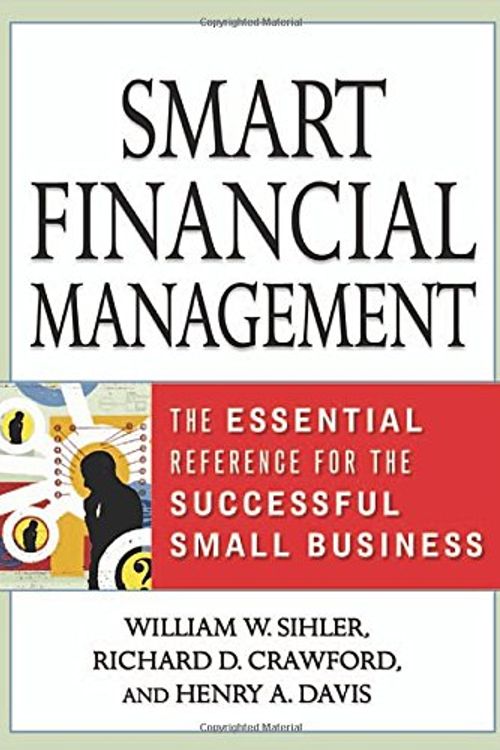 Cover Art for 9780814407899, Smart Financial Management by William W. Sihler