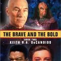 Cover Art for 9780743419239, The Brave and the Bold: Bk.2 by Keith R. A. DeCandido