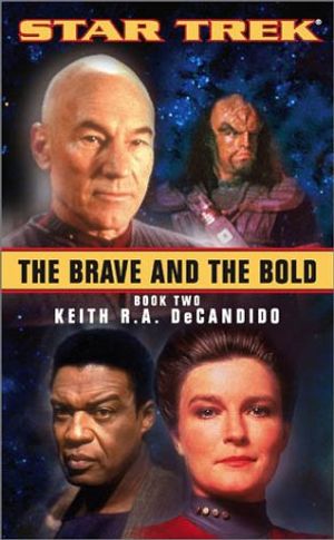 Cover Art for 9780743419239, The Brave and the Bold: Bk.2 by Keith R. A. DeCandido