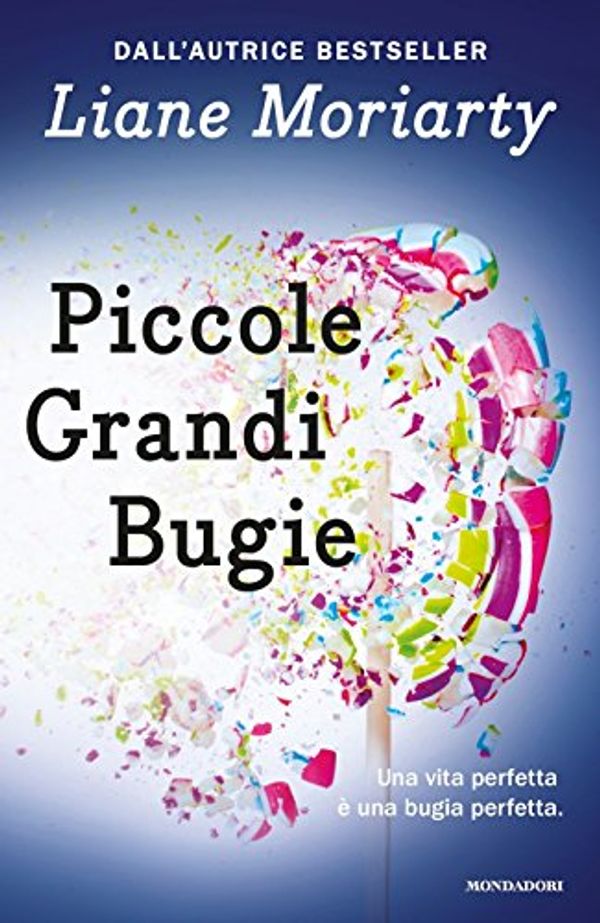 Cover Art for 9788804659518, Piccole grandi bugie by Liane Moriarty